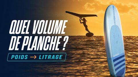 Quel volume de planche choisir en wing foil