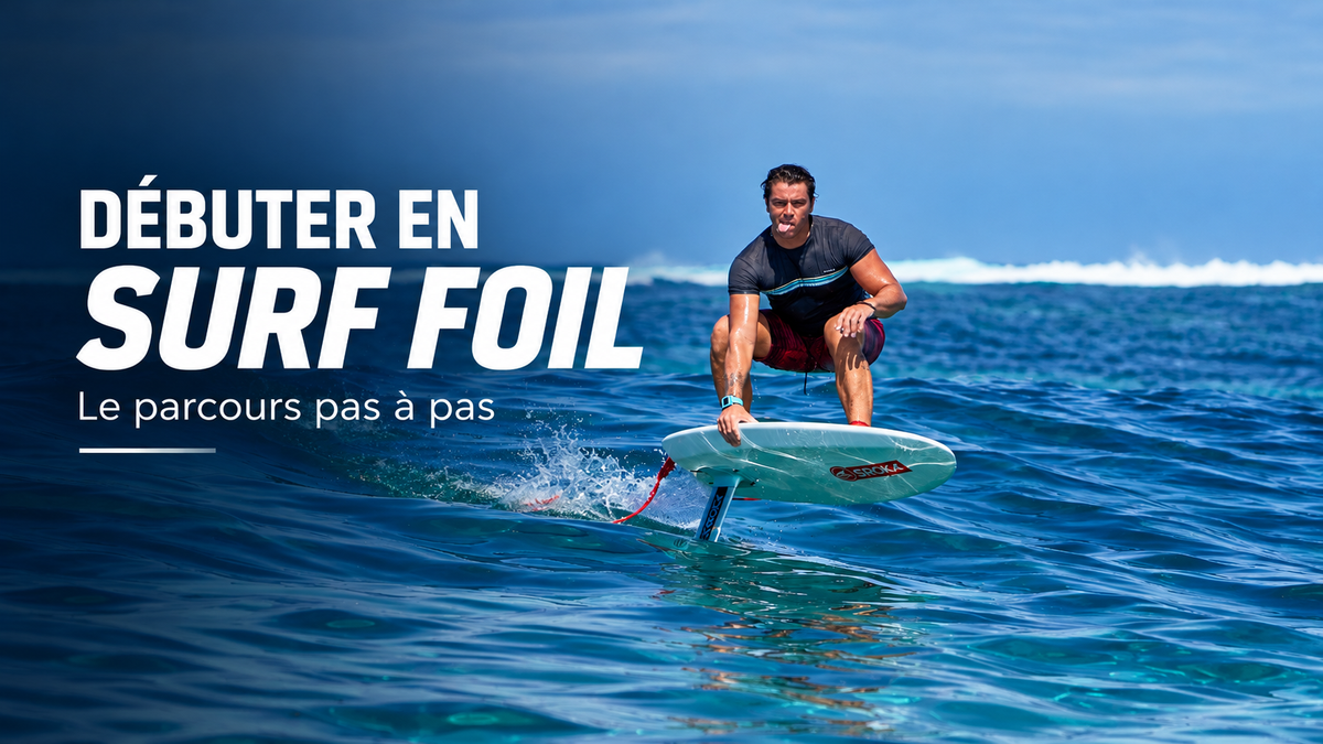 Débuter en surf foil : le parcours pas à pas, rider en vol sur un surf foil SROKA