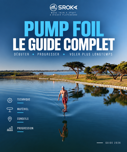Pump foil : le guide complet pour débuter et progresser, par SROKA