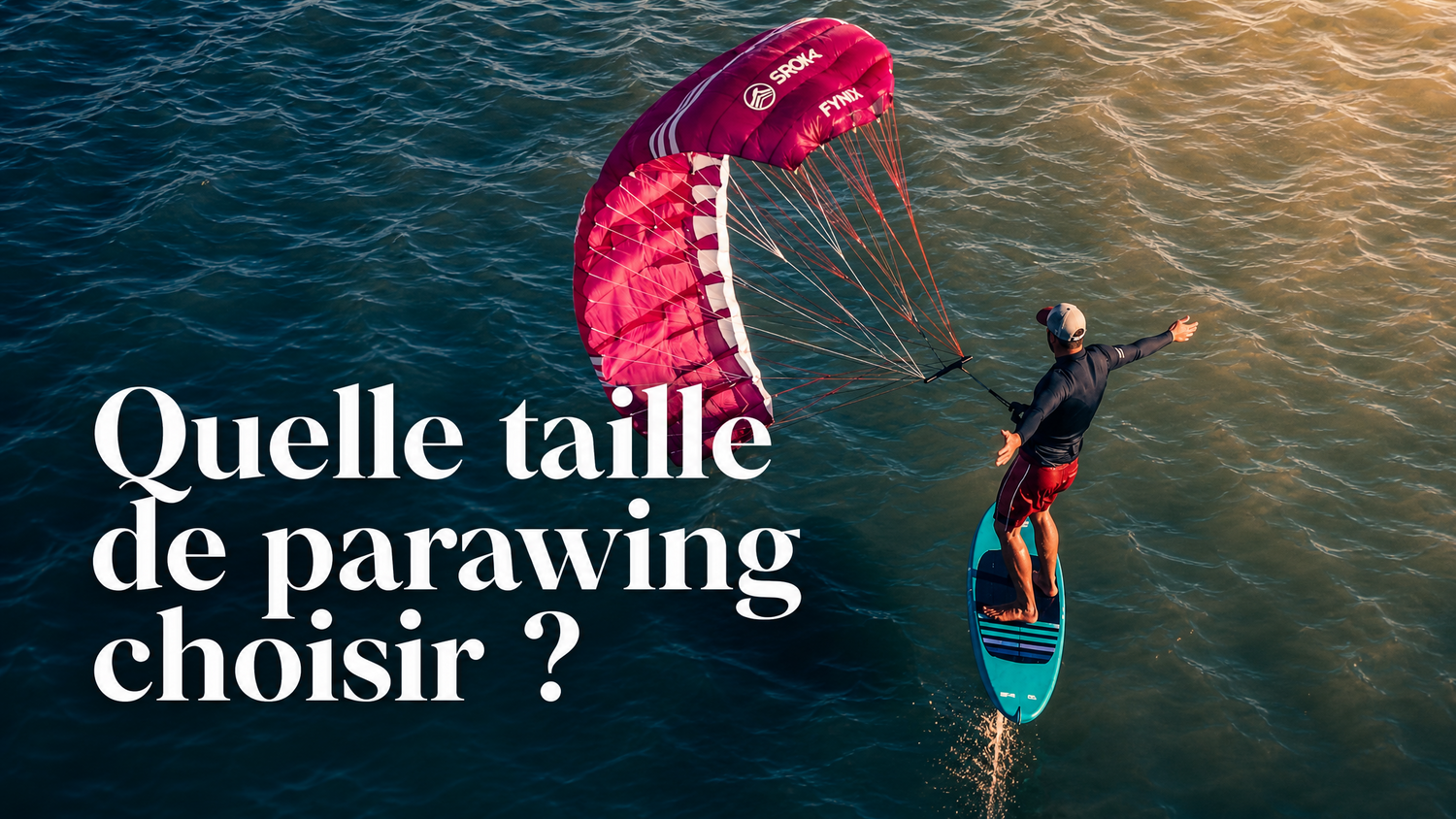 Quelle taille de parawing choisir ? Guide 2026 | SROKA
