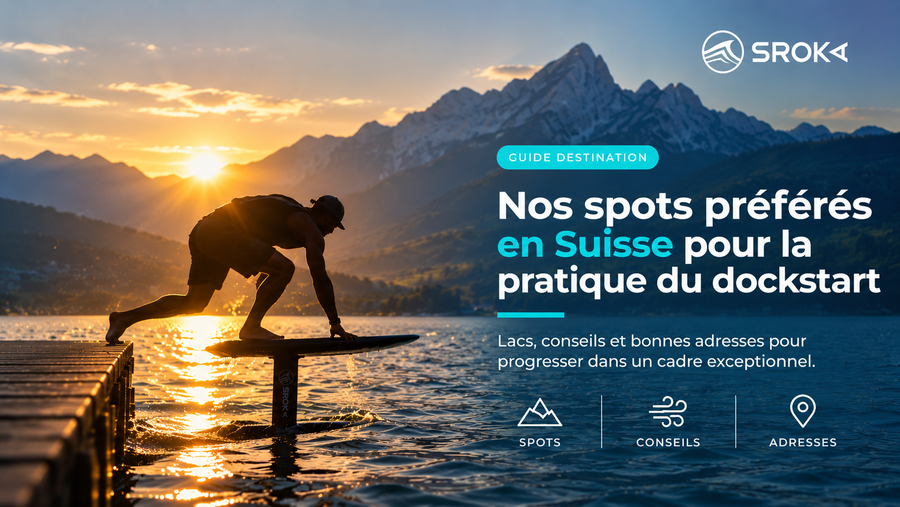 Nos spots préférés en Suisse pour la pratique du dockstart