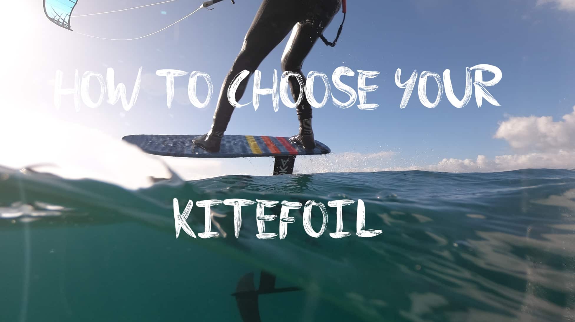 how to choose your kitefoil