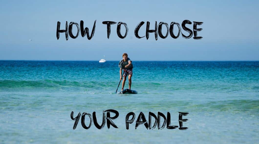 How to choose your paddle