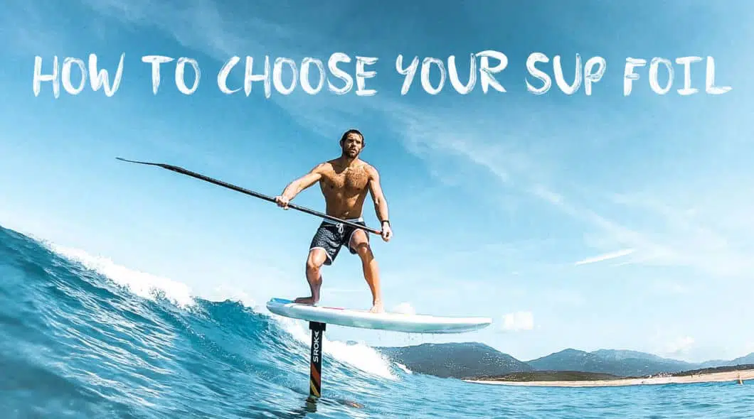 How To Choose Your Sup Foil Sroka Company