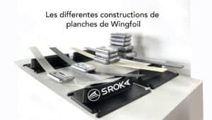 comment sont construites les boards de wing foiling